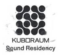 Various Artists - KUBORAUM SOUND RESIDENCY [Vinilo]