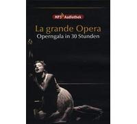 Various Artists - La Grande Opera: Operngala in 30 Stunden [DVD]