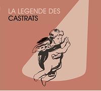 Various Artists - La Legende Des Castrats -