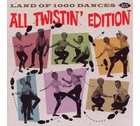 Various Artists - Land of 1000 Dances: All Twistin' Edition