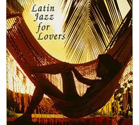Various Artists - Latin Jazz for Lovers