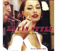 Various Artists - Latin Style-Miami Paris Milano
