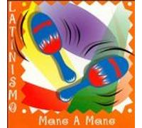 Various Artists - Latinismo: Mano a Mano