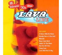 Various Artists - Lava Love: 16 Volcanic 70's Hits