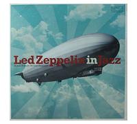 VARIOUS ARTISTS - LED ZEPPELIN IN JAZZ [Vinilo]