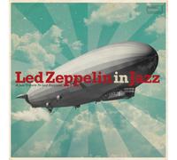 Various Artists - Led Zeppelin In Jazz - A Jazz Tribute To Led Zeppelin (LP)