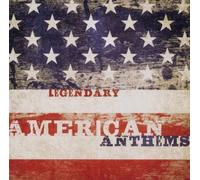 Various Artists - Legendary American Anthem