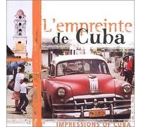 Various Artists - L'Empreinte De Cuba: Impressions of Cuba