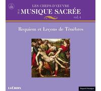 Les chefs d'oeuvre de la musique sacrée: Volume 4, Requiem