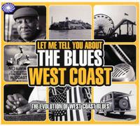 Various Artists - Let Me Tell You About The Blues - West Coast