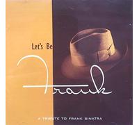 Various Artists - Let's Be Frank: Tribute to Sinatra