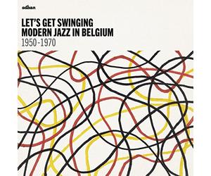 Various Artists - Lets Get Swinging Modern Jazz In Belgium 1950 [Vinilo]