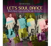 Various Artists - Let's Soul Dance (Black Dance Crazes 1957 1962)