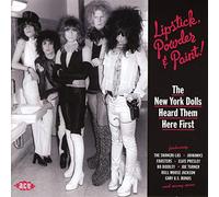 Various Artists - Lipstick, Powder & Paint! The New York Dolls Heard Them Here First
