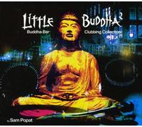 Various Artists - LITTLE BUDDHA 2 - Buddha Bar Clubbing Collection by Sam Popat