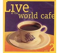 Various Artists - Live At the World Cafe - Volume 2