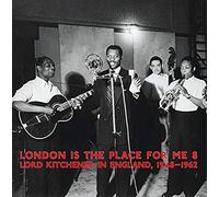 Various Artists - London Is The Place For Me 8 - Lord Kitchener In England 1948-1962 [Vinilo]
