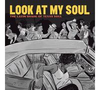Varios - Look at My Soul: The Latin Shade of Texas Soul [Vinilo]