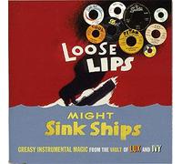 Various Artists Loose Lips Might Sink Ships: Greasy Instrumental Magic from (CD)