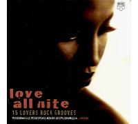 Various Artists - Love All Nite: 15 Lovers Rock Grooves