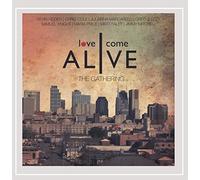 Various Artists - Love Come Alive: The Gathering/Various