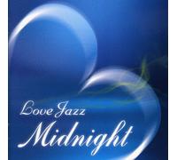 Various Artists - Love Jazz Midnight
