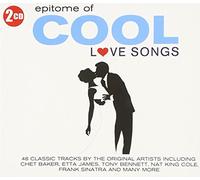 Various Artists - Love Songs: Epitome Of Cool