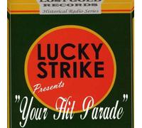 Various Artists - Lucky Strikes Presents Your Hit Parade