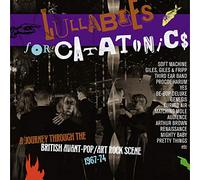 Varios artistas – Lullabies For Catatonics: A Journey Through The British Avant-Pop/Art-Rock Scene 1967-74