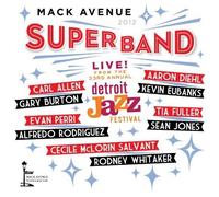 Various Artists - Mack Avenue Superband: Live from the Detroit Jazz Festival-2012