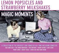 Lemon Popsicles & Strawberry Milkshakes - Magic Moments