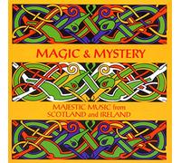 Various Artists - Magic & Mystery: Majestic Music From Scotland and Ireland