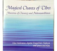 Various Artists - Magical Chants of Tibet: Mantras of Chanrezi and Padmasambhava