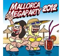 Various Artists - Mallorca Megaparty 2012