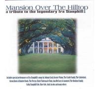 Various Artists - Mansion Over the Hilltop: Tribute to Ira Stanphill