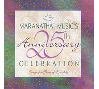 Various Artists - Maranatha! Music's 25th Anniversary Celebration (UK Import)