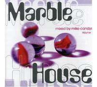 Various Artists - Marble House, Vol. 1 mixed by Mike Candys