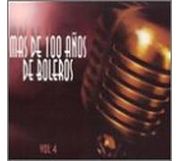 Various Artists - Mas De 100 Anos De Boleros 4