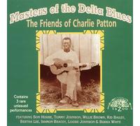 Various Artists - Masters Of The Delta Blues: The Friends Of Charlie Patton