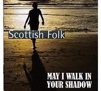 Various artists - May I Walk In Your Shadow