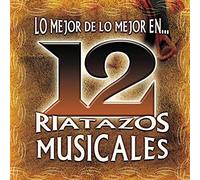 Various Artists - Mejor De Lo Mejor: 12 Riatazos Musicales