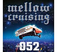 Various Artists - Mellow Cruising:Area 052
