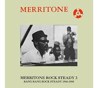 Various Artists - Merritone Rock Steady 3: Bang Bang Rock Steady 1966-1968 [Vinilo]