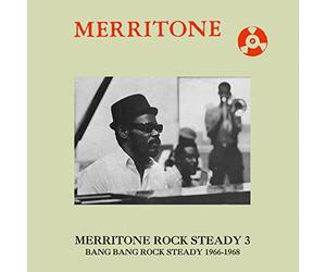 Various Artists - Merritone Rock Steady 3: Bang Bang Rock Steady 1966-1968 [Vinilo]