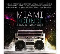 Various Artists - Miami Bounce: Booty All Night Long