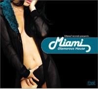 Various Artists - Miami Glamourous House