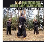 Various Artists - Miao Mouthorgans And Other Rare Instruments In Guizhou, Sichuan, China [Vinilo]