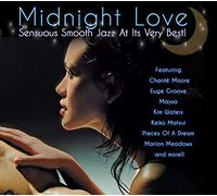 Various Artists - Midnight Love: Sensuous Smooth Jazz At It's Very Best!