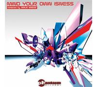 Various Artists - Mind Your Own Isness Compiled By Sirius Isness