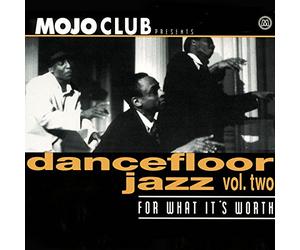 Various Artists - Mojo Club 2-for What It's